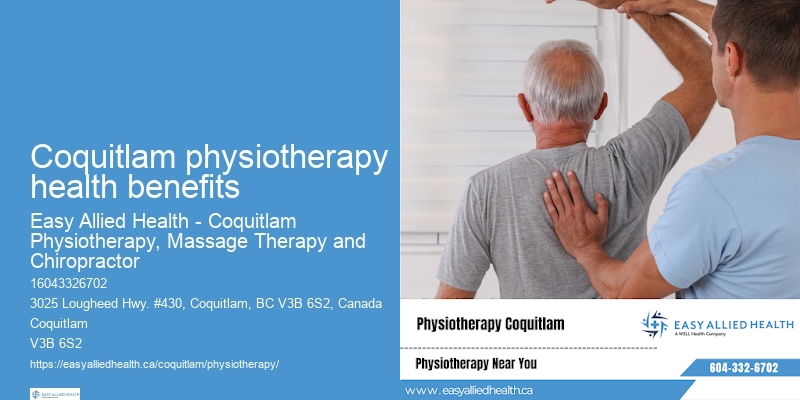 Coquitlam physiotherapy health benefits physio for postural correction