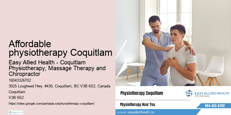Evidence-based physiotherapy Affordable physiotherapy Coquitlam