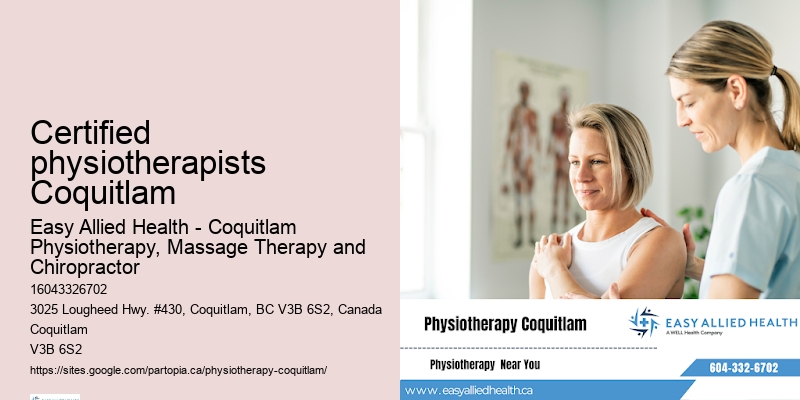 Certified physiotherapists Coquitlam physiotherapy clinic hours