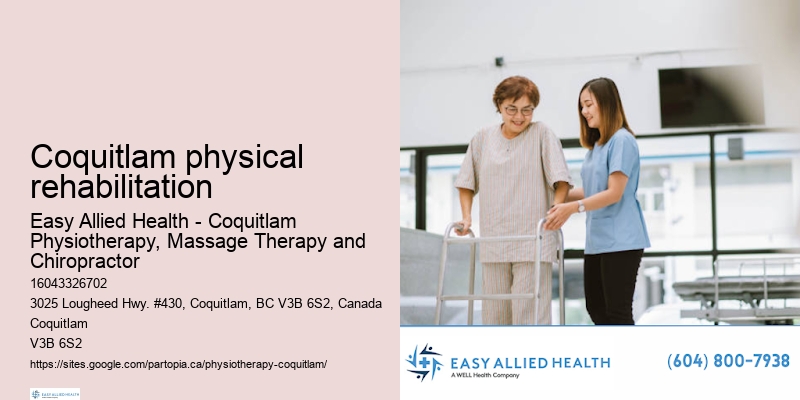 Coquitlam physical rehabilitation physiotherapy for workplace injuries