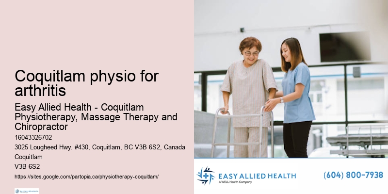 Coquitlam physio for arthritis physical rehabilitation