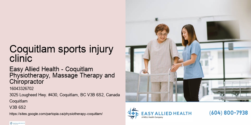 Coquitlam sports injury clinic home visit physiotherapy