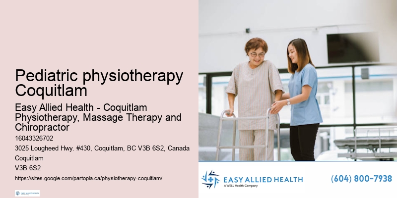 Pediatric physiotherapy Coquitlam physical therapy experts