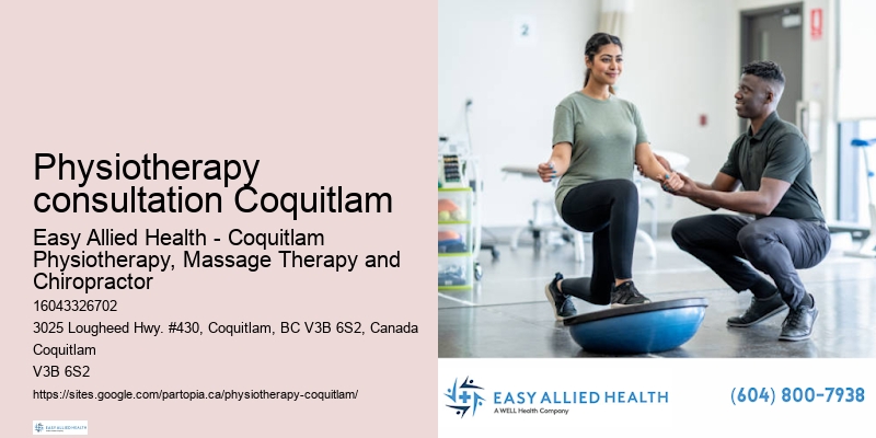 Physiotherapy consultation Coquitlam physiotherapy for workplace ergonomics