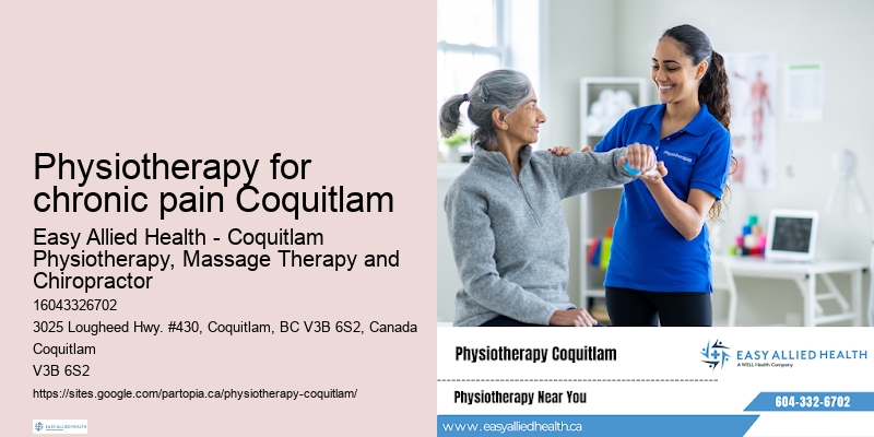 Physiotherapy for chronic pain Coquitlam physiotherapy for neurological conditions