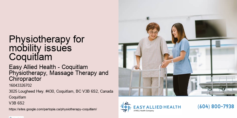 Physiotherapy for mobility issues Coquitlam physiotherapy for sciatica