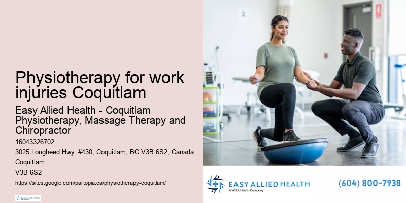 Comprehensive physiotherapy services Physiotherapy for work injuries Coquitlam