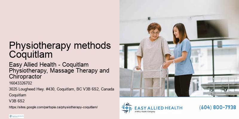 Physiotherapy methods Coquitlam vestibular rehabilitation therapy