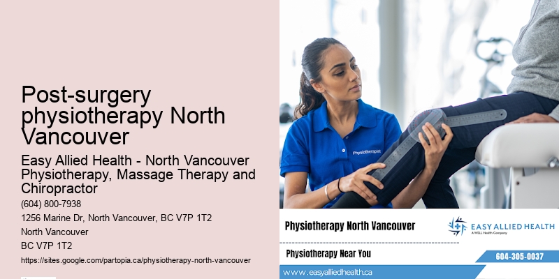 Post-surgery physiotherapy North Vancouver, BC workplace physiotherapy programs