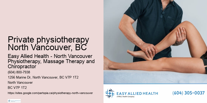 Advanced physiotherapy techniques Private physiotherapy North Vancouver, BC, BC