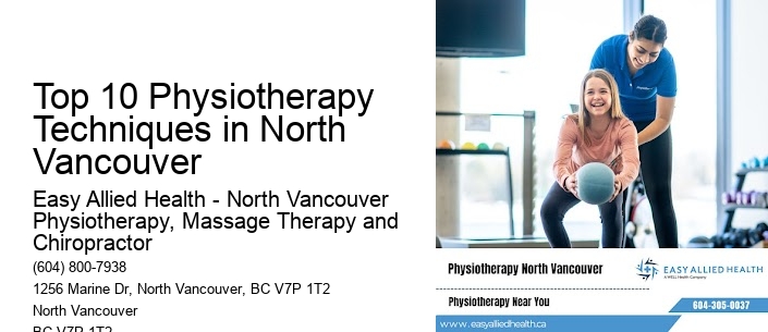 Top 10 Physiotherapy Techniques in North Vancouver