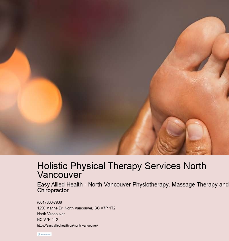 Experienced Orthotics Assessment and Prescription North Vancouver