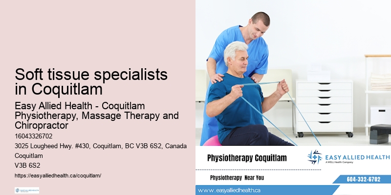 Soft tissue specialists in Coquitlam