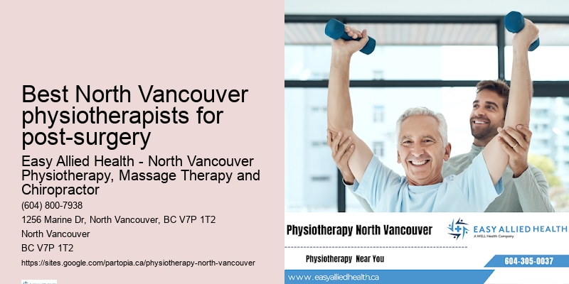 Physiotherapy Best North Vancouver physiotherapists for post-surgery