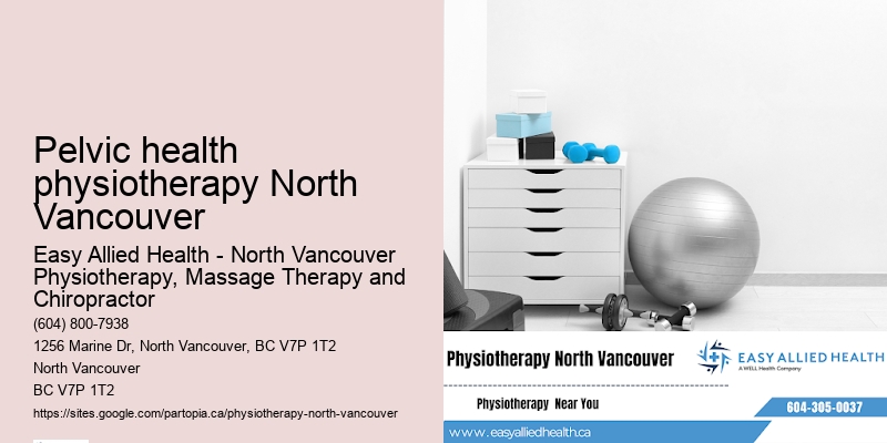 Customized Physiotherapy Programs Pelvic health physiotherapy North Vancouver
