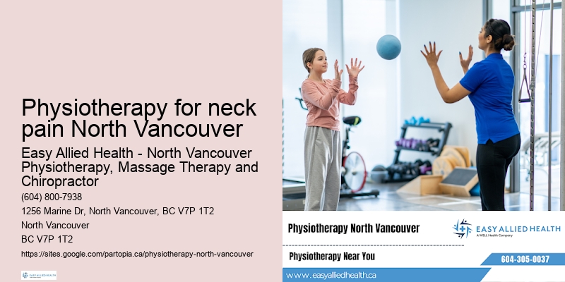 Physiotherapy for neck pain North Vancouver Physical Therapy