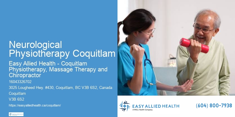 Post-Surgical Rehabilitation Neurological Physiotherapy Coquitlam