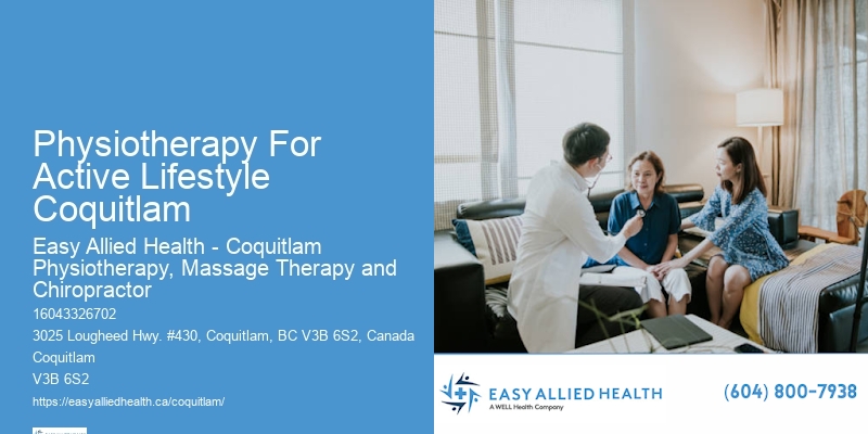 Customized Physiotherapy Care Physiotherapy For Active Lifestyle Coquitlam