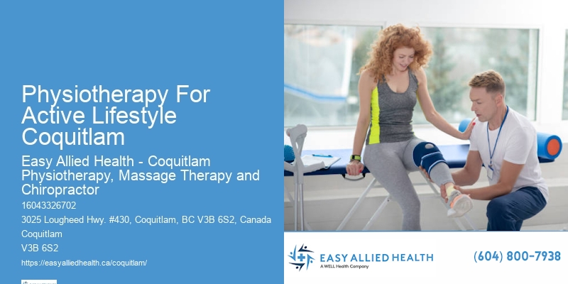 Physiotherapy For Active Lifestyle Coquitlam Physiotherapist