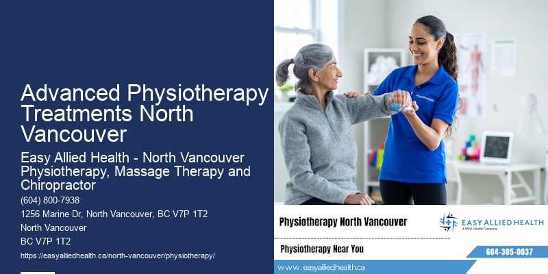 Advanced Physiotherapy Treatments North Vancouver Physio Specialists