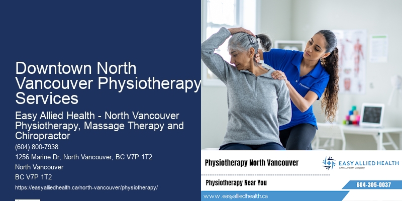 Downtown North Vancouver Physiotherapy Services Physiotherapy Walk-In Clinics