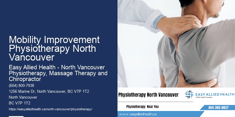 Mobility Improvement Physiotherapy North Vancouver Community Physiotherapy Centers