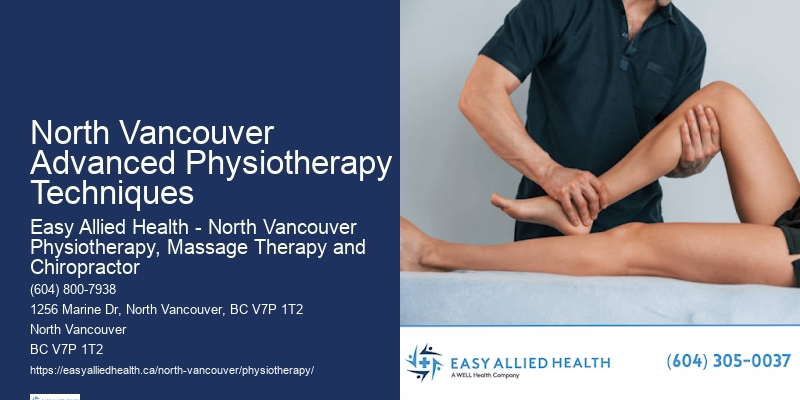 Customized Physiotherapy Plans North Vancouver Advanced Physiotherapy Techniques