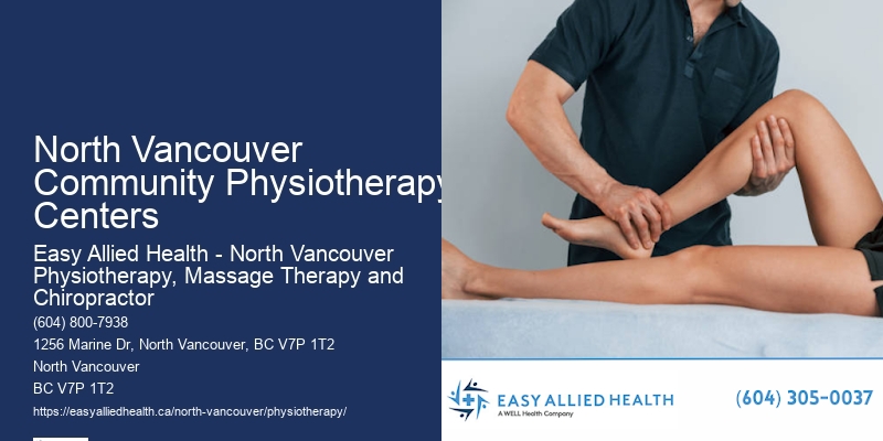 North Vancouver Community Physiotherapy Centers Physiotherapy Sessions