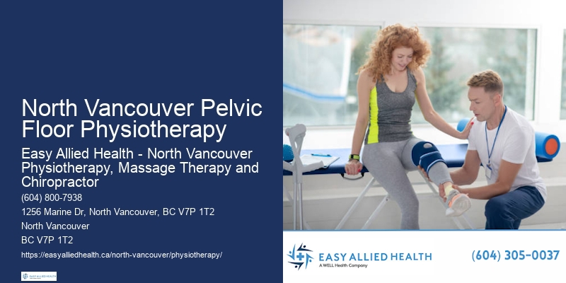 Specialized Physiotherapy Services North Vancouver Pelvic Floor Physiotherapy