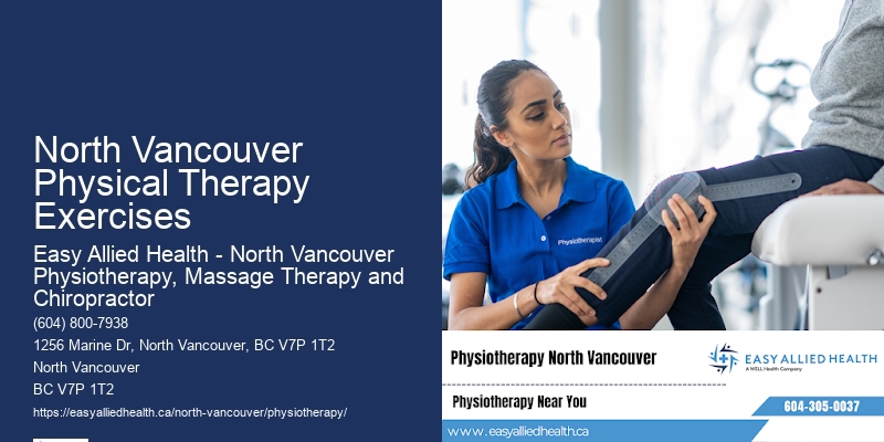North Vancouver Physical Therapy Exercises'S Trusted Rehabilitation Services