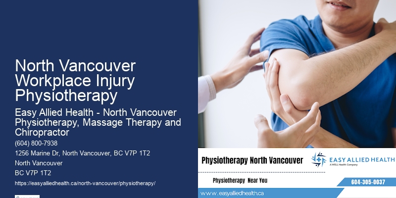 North Vancouver Workplace Injury Physiotherapy'S Trusted Rehabilitation Services