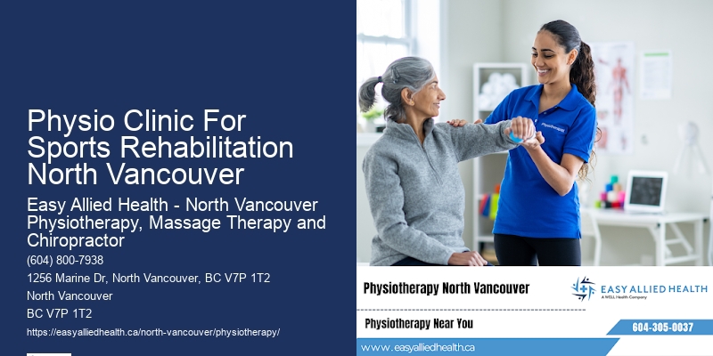 Top-Notch Physiotherapy Care In Physio Clinic For Sports Rehabilitation North Vancouver