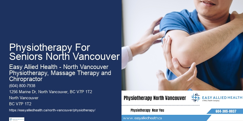 Geriatric Physiotherapy Physiotherapy For Seniors North Vancouver
