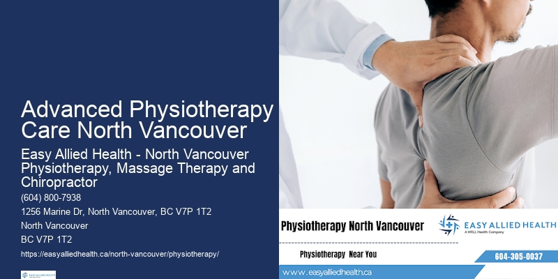 Physiotherapy Advanced Physiotherapy Care North Vancouver Options