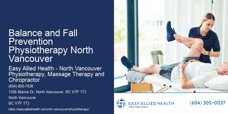 Physiotherapy for Seniors Balance and Fall Prevention Physiotherapy North Vancouver