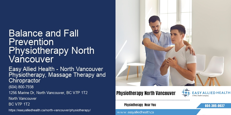 Geriatric Physiotherapy Balance and Fall Prevention Physiotherapy North Vancouver