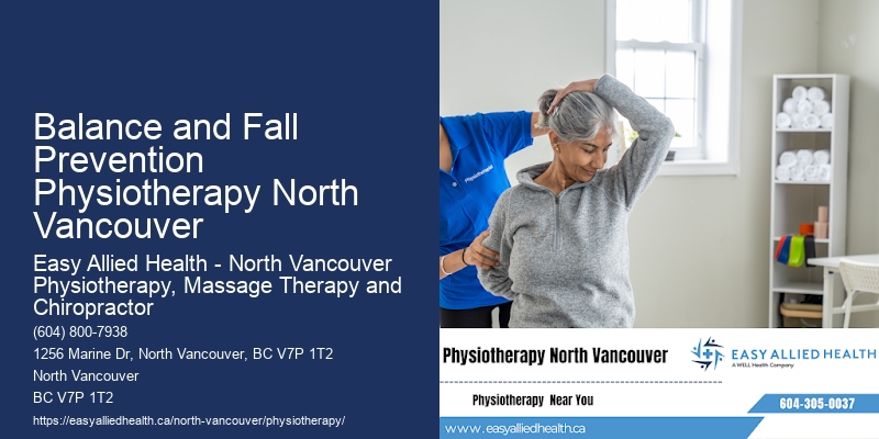 Physiotherapy for Pain Management Balance and Fall Prevention Physiotherapy North Vancouver