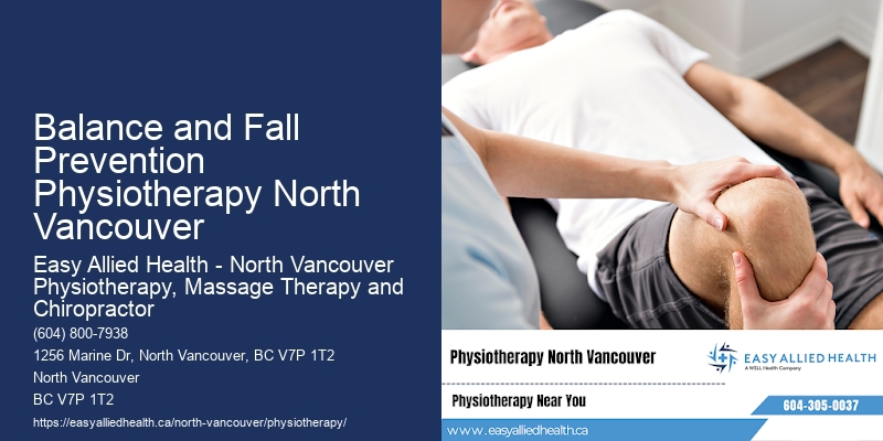Physio for Flexibility Balance and Fall Prevention Physiotherapy North Vancouver