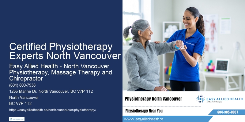 Physiotherapy Treatments for Chronic Conditions Certified Physiotherapy Experts North Vancouver