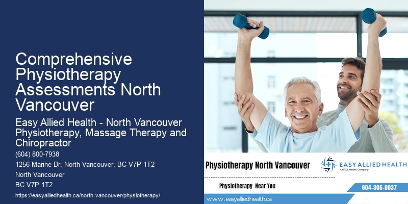 Comprehensive Rehab Comprehensive Physiotherapy Assessments North Vancouver
