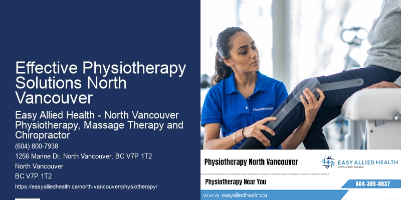 Effective Physiotherapy Solutions North Vancouver Effective Manual Therapy