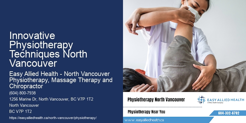 Innovative Physiotherapy Techniques North Vancouver