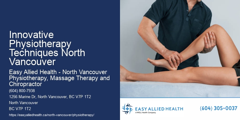 Personalized Injury Recovery Innovative Physiotherapy Techniques North Vancouver
