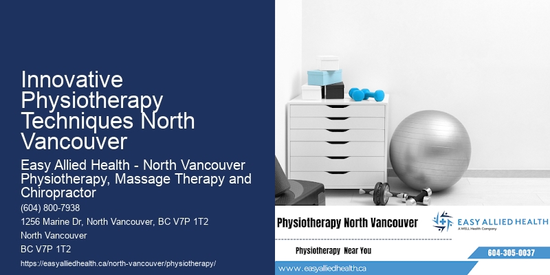 Injury Recovery Innovative Physiotherapy Techniques North Vancouver