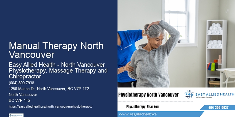 Comprehensive Pain Relief Physiotherapy Manual Therapy North Vancouver