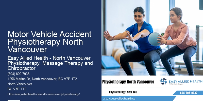 Rehabilitation Therapy Motor Vehicle Accident Physiotherapy North Vancouver