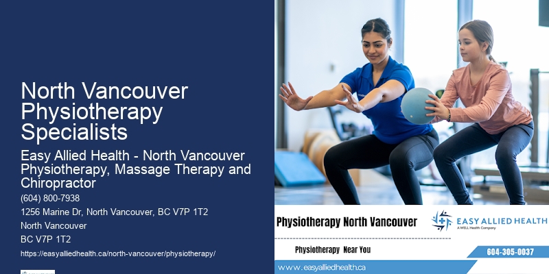 Effective Physical Therapy Solutions North Vancouver Physiotherapy Specialists