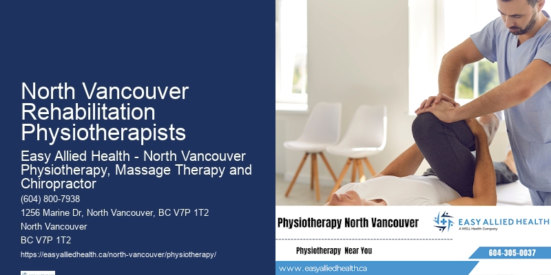 Effective Physiotherapy North Vancouver Rehabilitation Physiotherapists