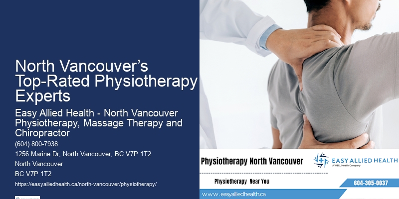 Advanced Manual Therapy North Vancouver’s Top-Rated Physiotherapy Experts