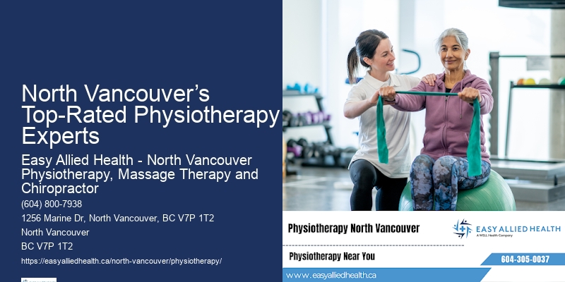 Balance and Fall Prevention Physiotherapy North Vancouver’s Top-Rated Physiotherapy Experts